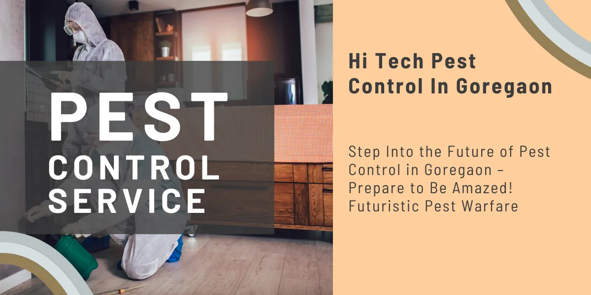 Hi Tech Pest Control In Goregaon